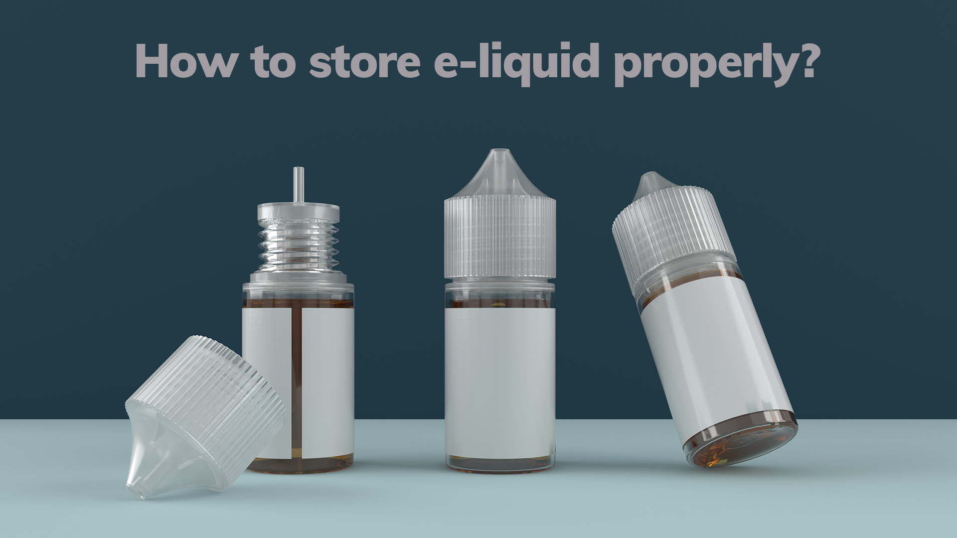 E-Liquid richtig lagern